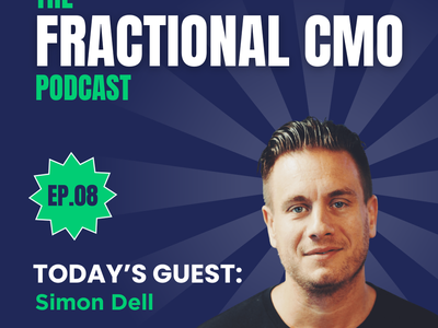 S2 I EP.8 - Simon Dell I Cemoh Fractional Marketing Podcast