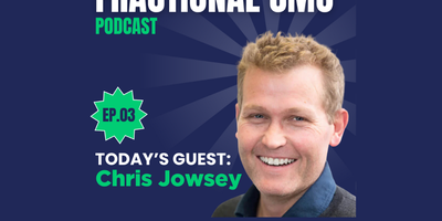S2 I EP.3 - Chris Jowsey I Cemoh Fractional Marketing Podcast