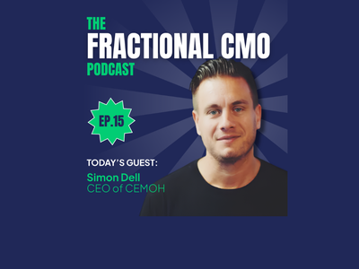 S2 I EP.15 How Much Should You Charge as a Fractional CMO? - Simon Dell I CEO of CEMOH