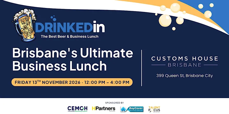 DrinkedIn Returns — Don't Miss Brisbane's Ultimate Business Lunch