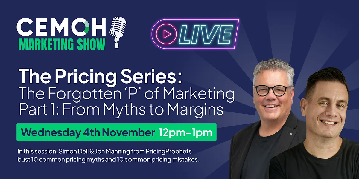 The Pricing Series: The Forgotten P of Marketing - From Myths to Margins