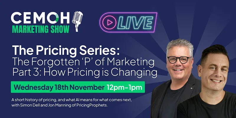 The Pricing Series: The Forgotten P of Marketing - How Pricing is Changing
